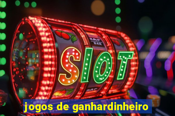 jogos de ganhardinheiro